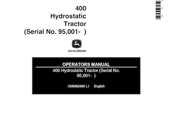 John Deere 400 Hydrostatic Tractor Maintenance and Operators Manual OMM82880 PDF