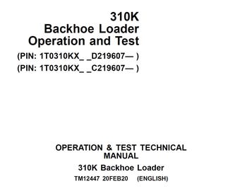 John Deere 310K Backhoe Loader Repair Operation and Test Technical Manual TM12447 PDF