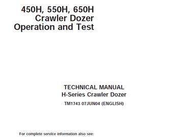 John Deere 450H 550H 650H Crawler Dozer Repair Operation and Test Technical Manual TM1743 PDF