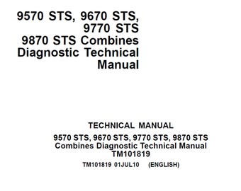 John Deere 9570 STS 9670 STS 9770 STS 9870 StS Combines Diagnostic Technical Manual TM101819 PdF