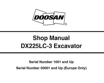 Doosan DX225LC-3 Excavator S/N15001 and Up (50001 and Up Europe Only) Service Shop Manual 950106-00364E
