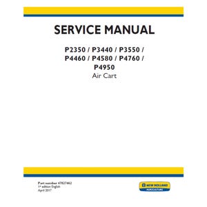 Może przedstawiać: Biała instrukcja serwisowa z niebieskimi i żółtymi akcentami. Tekst brzmi „SERVICE MANUAL” i wymienia numery modeli od P2350 do P4950 dla Air Cart. Widoczne jest logo New Holland Agriculture.