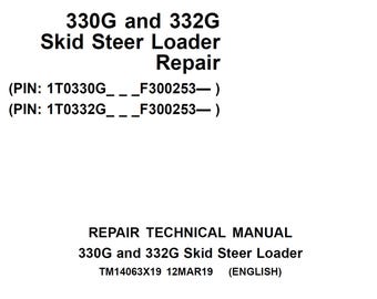 John Deere 330G and 332G Skid Steer Loader Repair Technical Manual TM14063X19 PDF