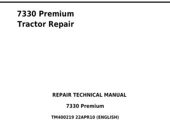 John Deere 7330 Premium 2WD MFWD USA Tractor Repair Manual TM400219 PDF