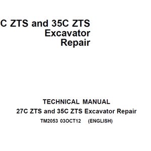 May include: A white background features text: "27C ZTS and 35C ZTS Excavator Repair." Below, "TECHNICAL MANUAL" is printed. The text "27C ZTS and 35C ZTS Excavator Repair" is repeated, followed by "TM2053 03OCT12 (ENGLISH)."