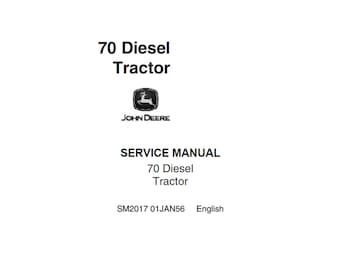 John Deere 70 Diesel Traktor Service Anleitung SM2017 PDF