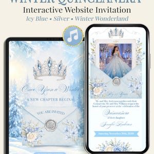 May include: An interactive digital invitation for a Winter Quinceañera displayed on a tablet and smartphone. The design features icy blue and silver tones, a tiara graphic, a wax-sealed envelope, and text including Once Upon a Winter.