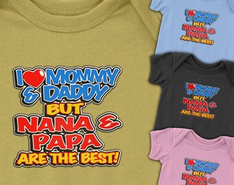 Nana & Papa love onesie | I love mommy n daddy, but nana n papa are the best | Cherished baby shower gift | 8187