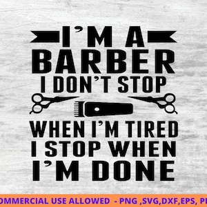 Je suis un barbier, conception de barbier SVG, Png, barbier drôle, conception de barbier, svg de barbier, fille de barbier, travail de barbier, numérique imprimable