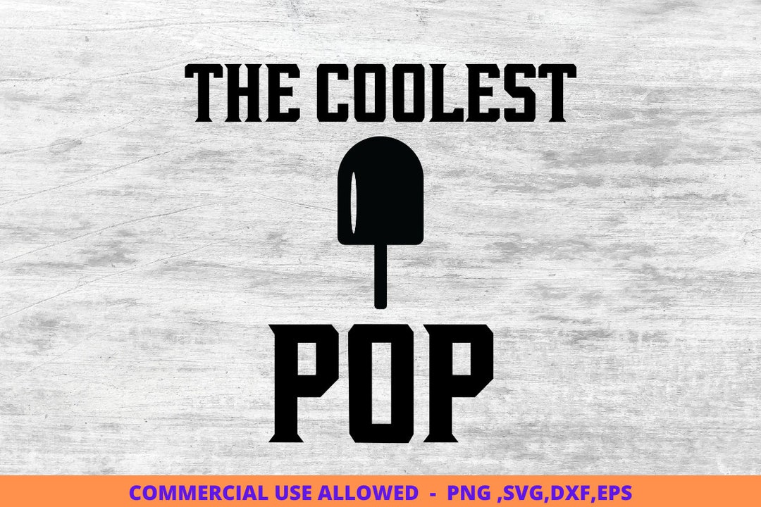 Fathers Day Svg The Coolest Pop Dad Svg Father s Day Svg Papa Svg fathers-day-svg-the-coolest-pop-dad-svg-father-s-day-svg-papa-svg