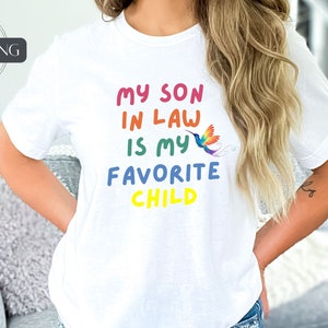 My Son In Law Is My Favorite Child Shirt, Funny Mother In Law Tee, Mothers Day Tshirt, Happy Birthday Son In Law Tee, Rainbow Bird Shirt