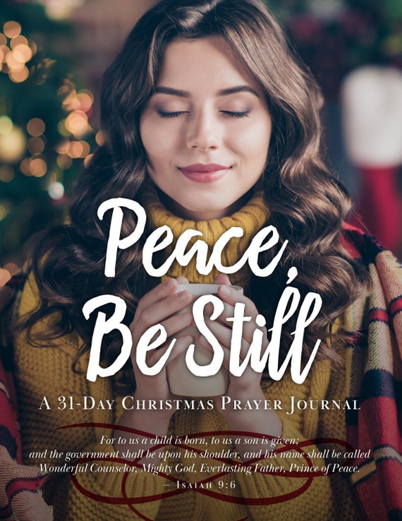 CHRISTMAS PRAYER JOURNAL - 31 Days: Peace, Be Still