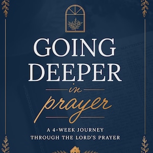 May include: A dark blue book cover titled Going Deeper in prayer, A 4-Week Journey Through the Lord's Prayer by Courtney Joseph Fallick. The design features gold line art of a window, a house, and leaf borders on a deep navy background.