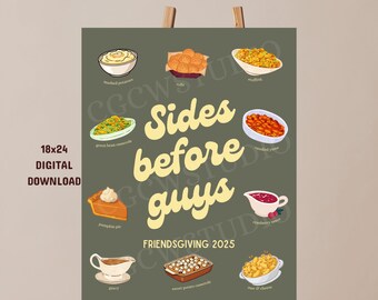Sides before guys Friendsgiving sign, Friendsgiving 2025 decor, Friendsgiving signage, PDF 18x24 poster, Funny Thanksgiving sign, Food