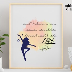 AND I DAMN sure never would&#39;ve danced with the devil | Digital Lyrics Poster | Would&#39;ve, Could&#39;ve, Should&#39;ve | Home, Office, Kitchen Decor