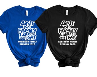 SALE!! Personalized Family Reunion Matching Shirt Family Tree Ain't No Family Like the One I Got Reunion Family Name Group Trip Tshirt FA42