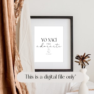 Yo nací para adorarte, Christian Wall art, Christian gift, Christian Home Decor, Spaanse Bijbelvers, Decoración Español, Jezus kunst, Digitaal