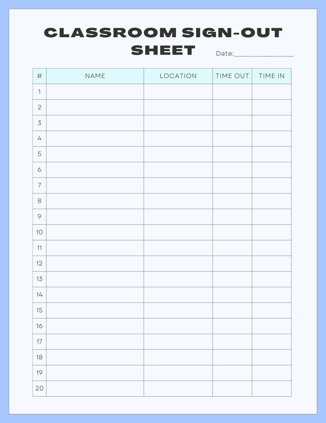 Classroom Sign Out Sheet With Name, Location, Time Out and Time in Tabs