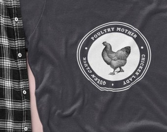 Chicken Lady T-Shirt: Poultry Mother Graphic Tee