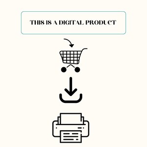 May include: A black and white illustration showing a shopping cart with an arrow pointing down to a download icon, which is pointing down to a printer with a piece of paper coming out of it. The text "THIS IS A DIGITAL PRODUCT" is in a blue box at the top of the image.
