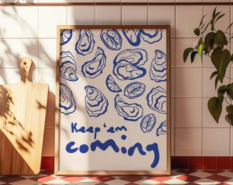 Trendy Kitchen Prints, Keep 'Em Coming, Seafood Wall Art, Oysters, Mussels, New England Wall Art, Unique Kitchen Prints, East Coast