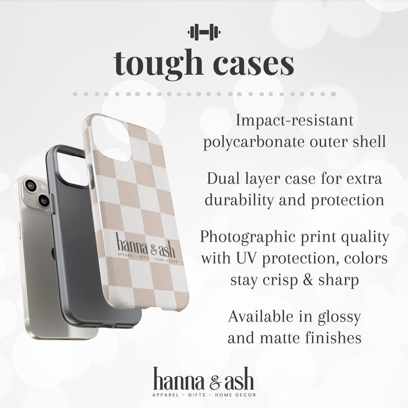 May include: Three phone cases, one silver, one black, and one with a tan and white checkered pattern. The text "tough cases" is at the top, with "hanna & ash" below. The cases are impact-resistant with a dual-layer design.