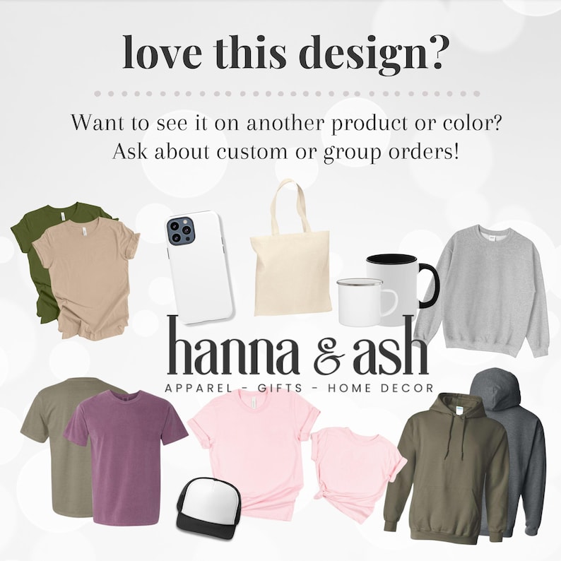 Pu&ograve; includere: Un'immagine promozionale che mostra vari articoli di abbigliamento e decorazioni per la casa. I prodotti presentati includono magliette, felpe, felpe con cappuccio, tazze, una borsa tote e una custodia per telefono. &Egrave; visibile anche il testo "love this design?" e "hanna & ash".