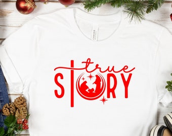 True Story Shirt, Jezus Kerst Shirt, Kerstmis True Story Shirt, True Story Christmas Shirt, Christian Shirt, Kerstcadeau