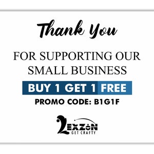 Pu&ograve; includere: Grazie per il supporto alla nostra piccola attivit&agrave;. Compra 1, ricevi 1 gratis. Codice promozionale: B1G1F. Zexzon Get Crafty.