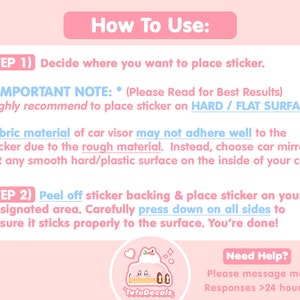 Puede incluir: Instrucciones ilustradas en rosa y azul sobre c&oacute;mo aplicar una pegatina. Las instrucciones incluyen dos pasos: 1) Decidir d&oacute;nde colocar la pegatina y 2) Despegar el respaldo de la pegatina y colocar la pegatina en el &aacute;rea designada. Las instrucciones tambi&eacute;n incluyen una nota que indica que se recomienda encarecidamente colocar la pegatina en una superficie dura o plana. La imagen tambi&eacute;n incluye una ilustraci&oacute;n de dibujos animados de un lindo postre de tofu con el texto "TofuDecals" y una secci&oacute;n de "&iquest;Necesitas ayuda?" con el texto "&iexcl;Por favor, env&iacute;ame un mensaje! Respuestas > 24 horas."