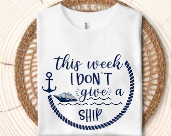 This Week I Don't Give A Ship Shirt Cruise Shirt Cruise - Etsy