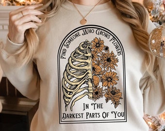 Find Someone Who Grows Flowers In The Darkest Parts Of You T Shirt, Western Sweatshirt, Country Shirt, Western Cowboy Shirt, Cowboy, Cowgirl