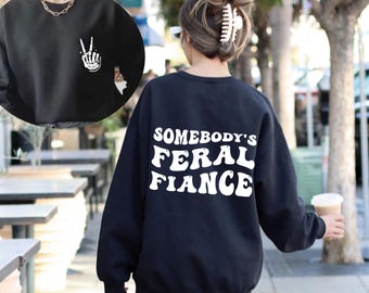 Feral Wife Shirt, Somebodys Feral Wife Shirt, Feral Ass Ex Wife, Feral Wife, Feral Mama, Feral Ass Mama, Feral Ex Wife Tee, Sweatshirt