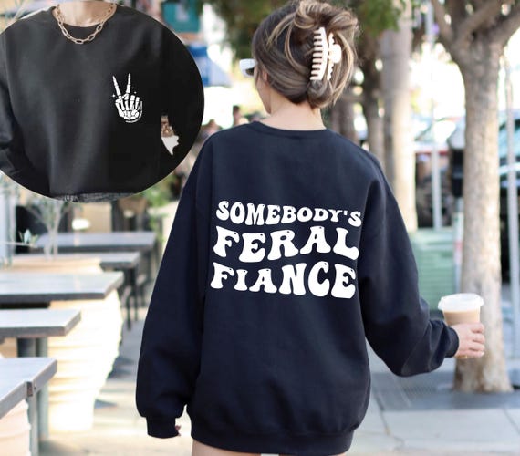Feral Wife Shirt, Somebodys Feral Wife Shirt, Feral Ass Ex Wife, Feral Wife, Feral Mama, Feral Ass Mama, Feral Ex Wife Tee, Sweatshirt
