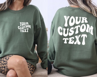 Custom Sweatshirt, Personalized Text Shirt, Custom Wavy Text Sweatshirt, Retro Sweatshirt, Custom Quote, Custom Shirt, Custom Birthday Gift