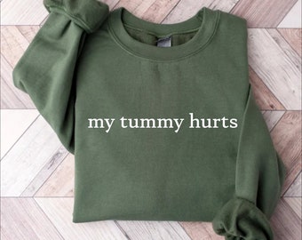 My Tummy Hurts Shirt Funny Shirt, My Tummy Hurts, Trendy Shirt, Funny Gifts For Women, Tummy Hurts Shirt