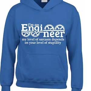 Sarcasm Tshirt I Am An Engineer T-shirt, Funny T-shirt, Engineering Tshirt Gift Birthday Tshirt, Sarcastic Shirt Unisex Xmas Tee Tops