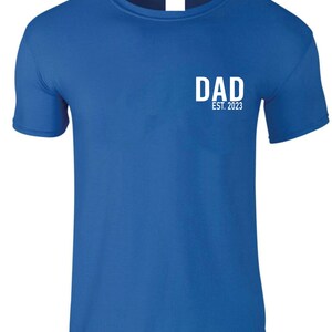 Personalised T-Shirt Dad Est 2022 Left Chest Print Dad Birthday Best Daddy Grandpa Love Funny Birthday Gift Daddy Fathers Day Mens Shirt