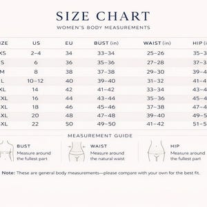 May include: A size chart for women's body measurements, with US, EU, bust, waist, and hip measurements in inches. Includes a measurement guide with diagrams for bust, waist, and hip measurements.