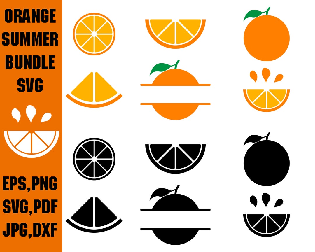 Orange Svg. Orange Bundle Svg, Orange Cut Files, Orange Print, Summer