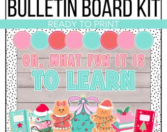 Może przedstawiać: Zestaw tablicy ogłoszeń o tematyce świątecznej z tekstem "Christmas Bulletin Board Kit" i "Ready to Print". Projekt zawiera kolorowe kółka, piernikowych ludzików, choinkę i frazę "Oh, what fun it is to learn".