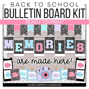 May include: A Back to School bulletin board kit with the text "MEMORIES are made here!" in a colorful design. The kit includes ready-to-print elements, such as pennants, photo frames, and a camera illustration. The design features pink, blue, and black accents.