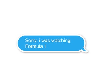 Sorry i was watching Formula 1 iMessage Sticker Motorsport F1 Sticker