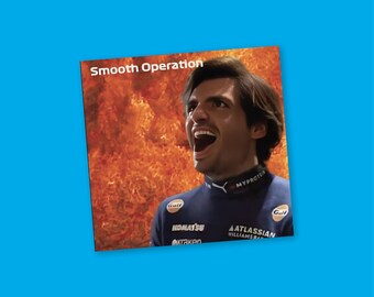 Smooth Operation Carlos Sainz Funny meme Sticker Williams Formula One sticker Cute sticker for notebooks, water bottles, laptops - F1