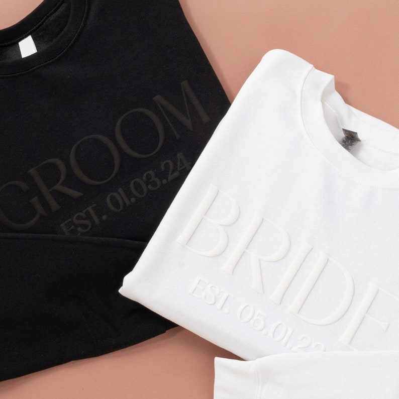 Embossed Bride Sweatshirt and Groom Sweatshirt personalized with Premium PUFF Print. Gift For Couple