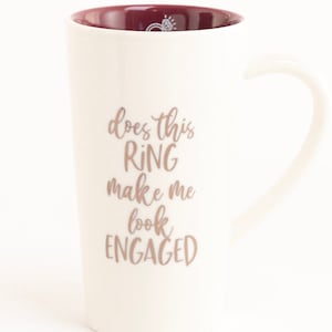 Ceramic mug with rose-gold print Does This Ring Make Me Look Engaged. Perfect engagement gift.