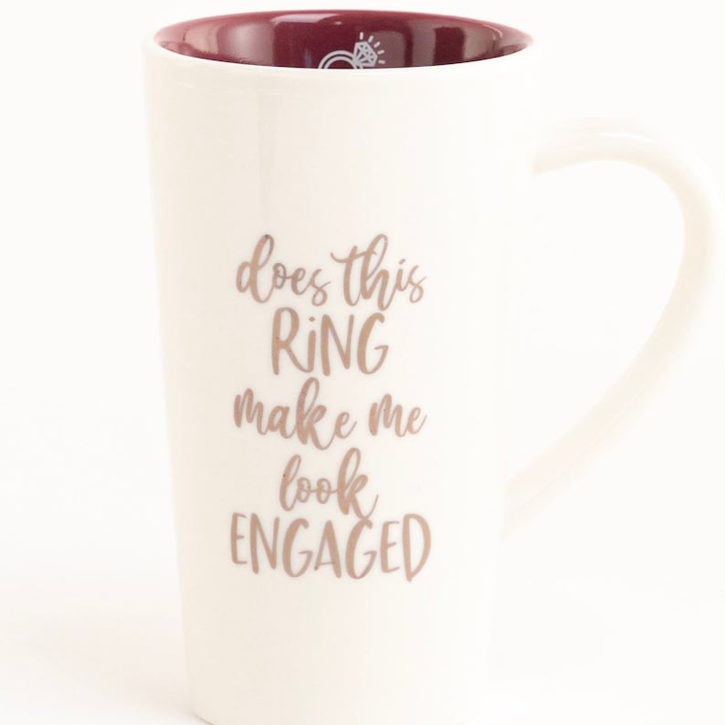 Ceramic mug with rose-gold print Does This Ring Make Me Look Engaged. Perfect engagement gift.
