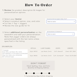 May include: How to order a sweatshirt or jogger set with personalization options.  Choose a style, size, and color.  Add a last name and cuff personalization.  The image shows examples of how to format the personalization.  The text says "1-3 processing days before shipping".