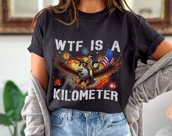 WTF ist ein Kilometer Lustig PNG, 4. Juli Gründervater Digitale Datei, Cringey USA Meme, Veteran Day Tee, Lustiger Gamer Unabhängigkeitstag