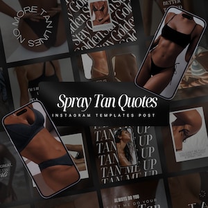 Spray Tan Quotes  Instagram| Spray Tan  Instagram Templates | Spray Tan Social Media Templates | Spray Tan Artist Quotes Templates